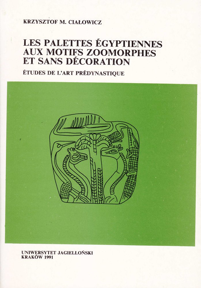 Les Palettes Egyptiennes Aux Motifs Zoomorphes Et Sans Decoration: Etudes De L'art Predynastique Social Sciences