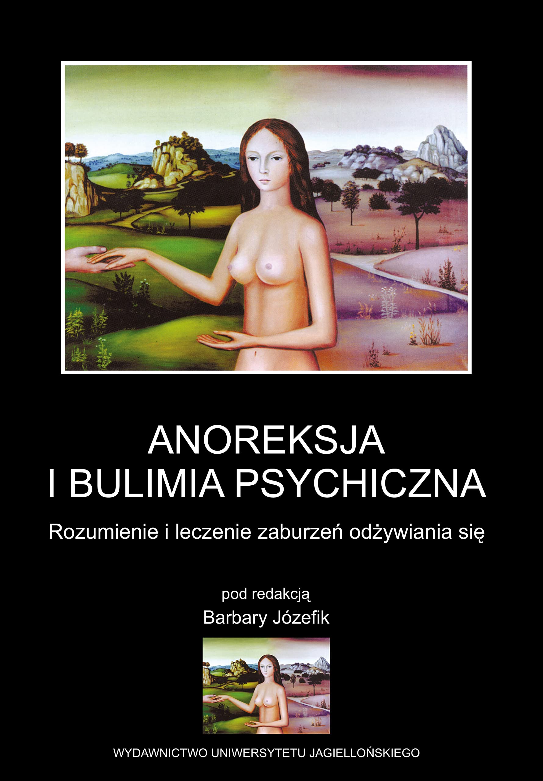 Anoreksja i bulimia psychiczna: Rozumienie i leczenie zaburzeń odżywiania się Medicine