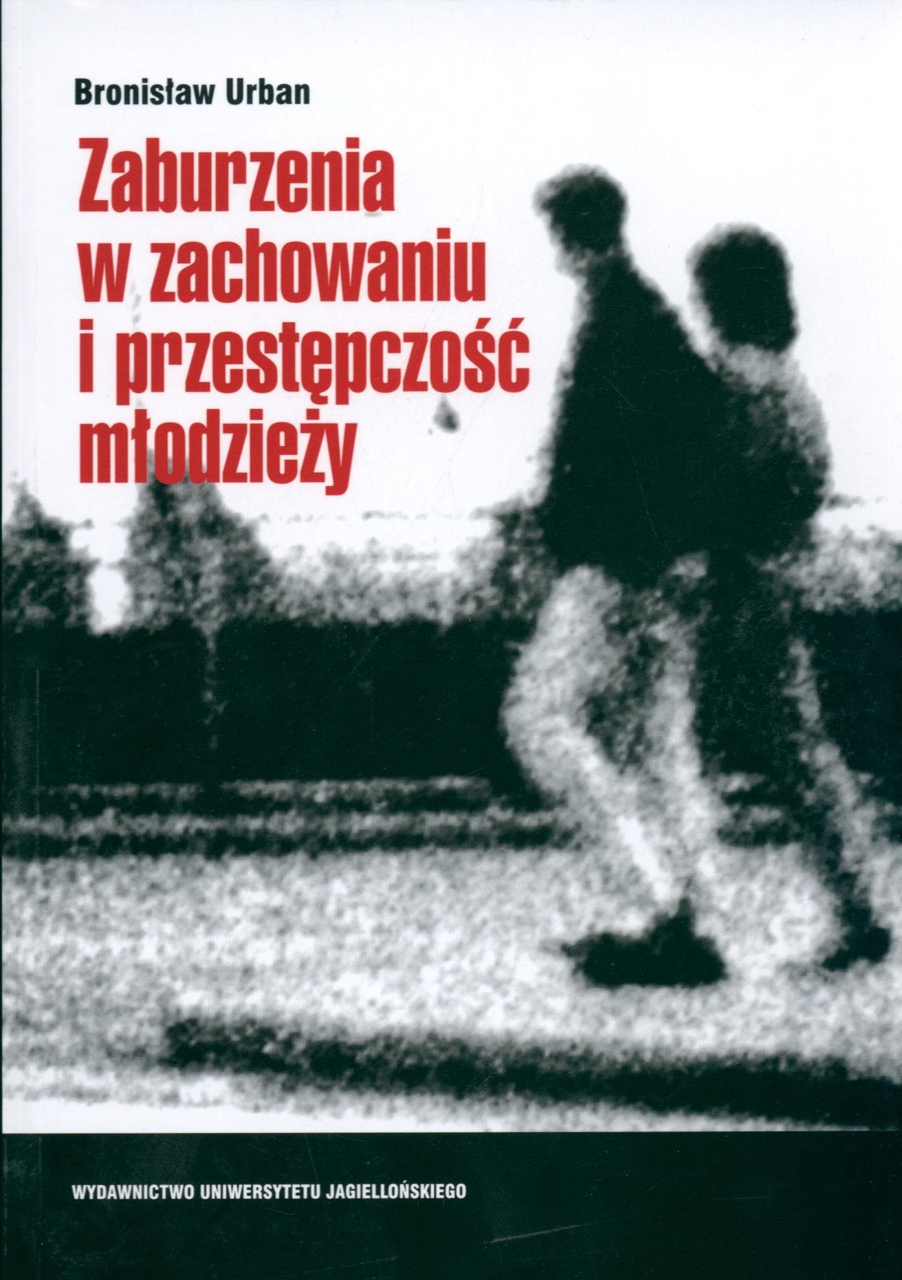 Zaburzenia w zachowaniu i przestepczosc mlodziezy Books