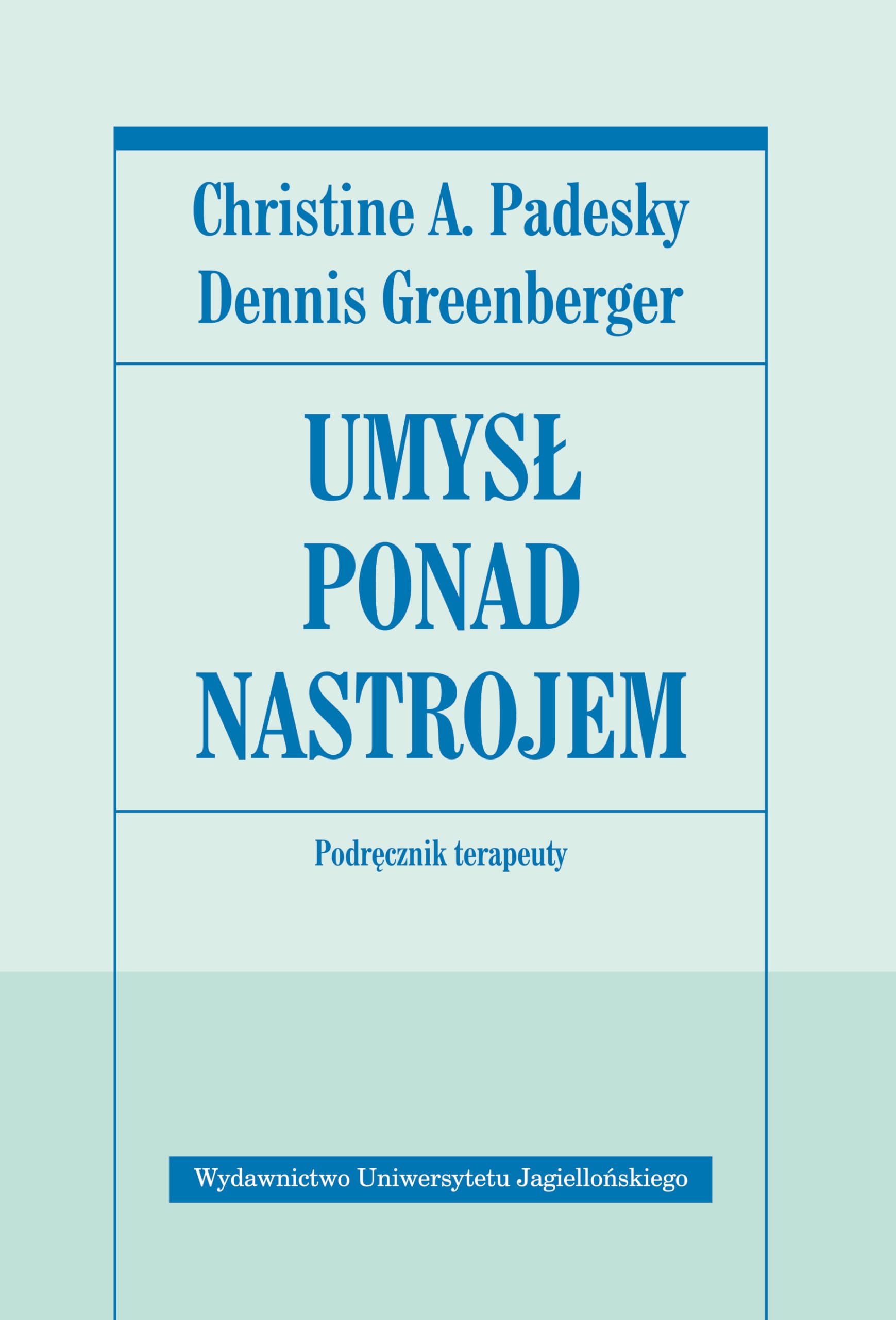 Umysl ponad nastrojem Podrecznik terapeuty Business, Finance & Career