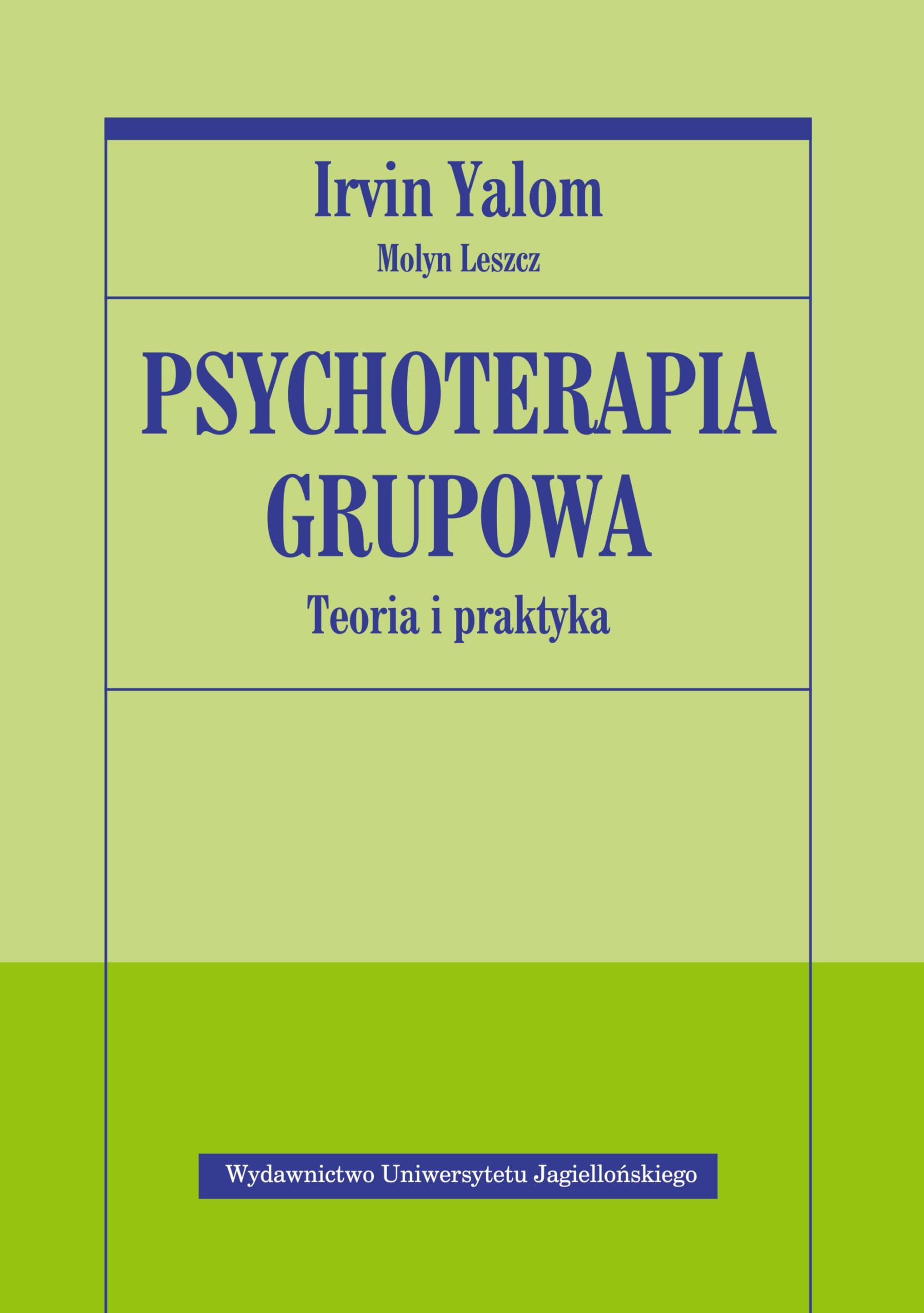 Yalom, I: Psychoterapia grupowa. Teoria i praktyka Study Guides