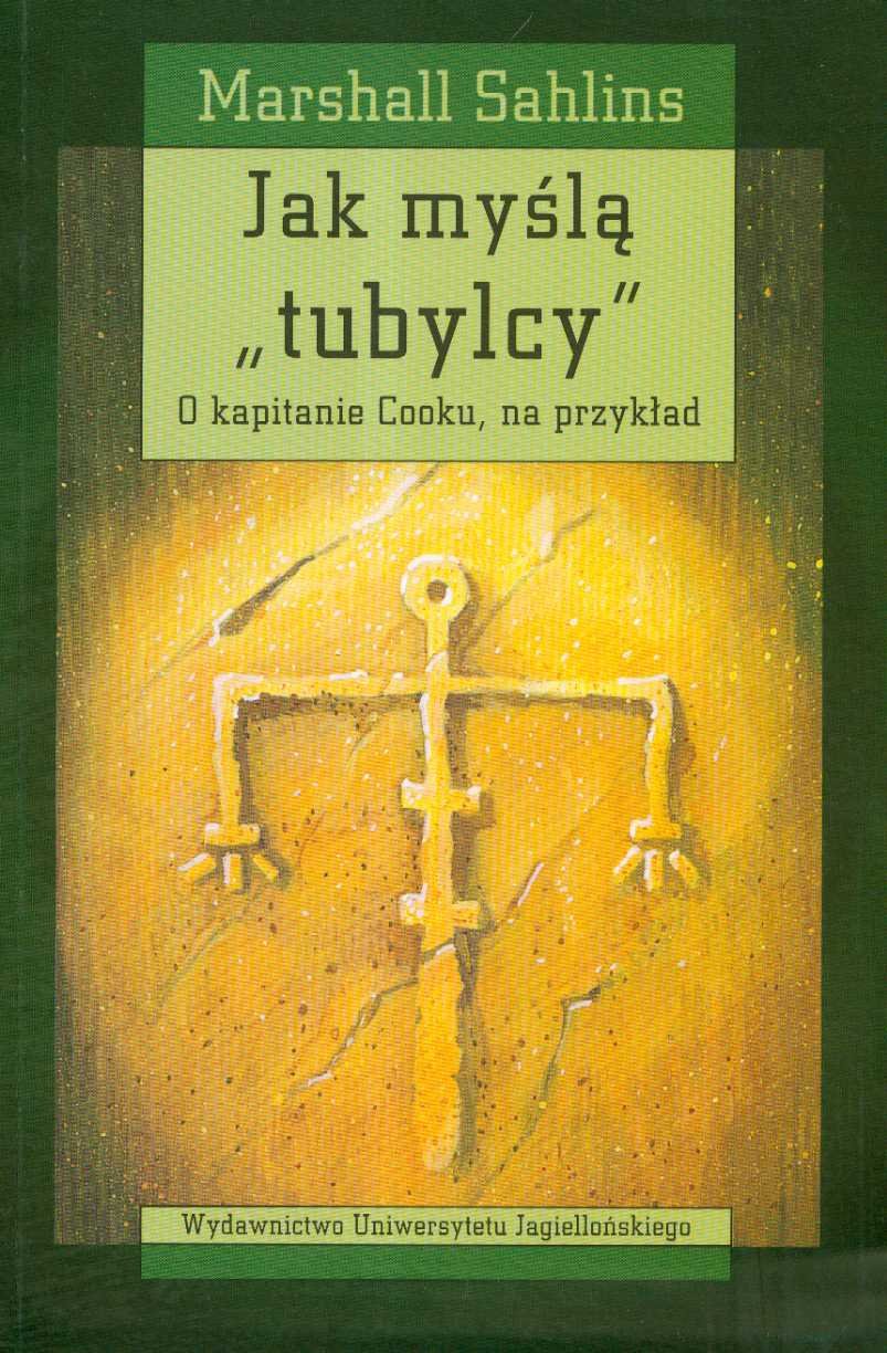 Jak myślą tubylcy O kapitanie Cooku na przykład (CULTURA) Books