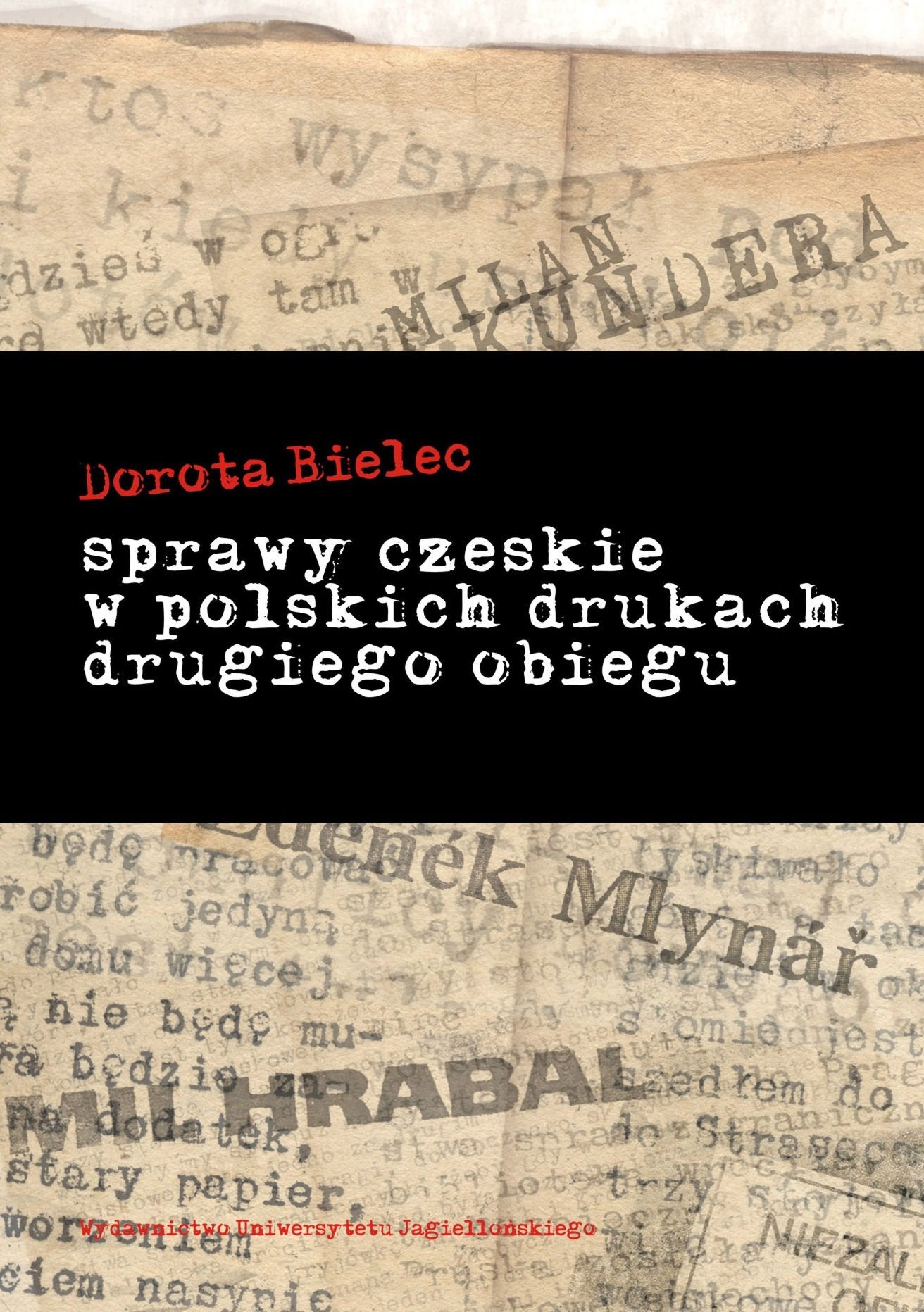 Sprawy czeskie w polskich drukach drugiego obiegu Social Sciences