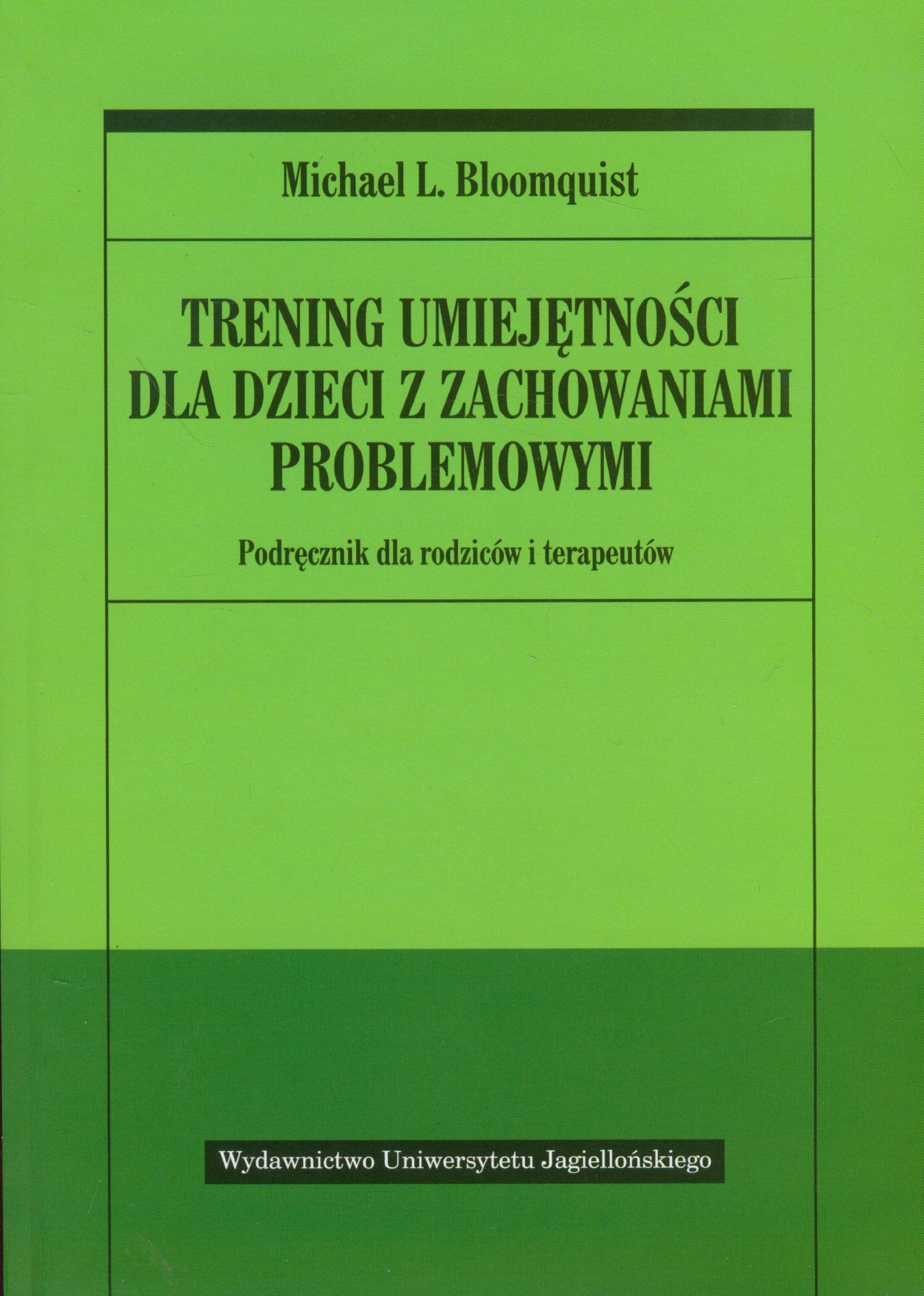 Trening umiejetnosci dla dzieci z zachowaniami problemowymi Social Sciences