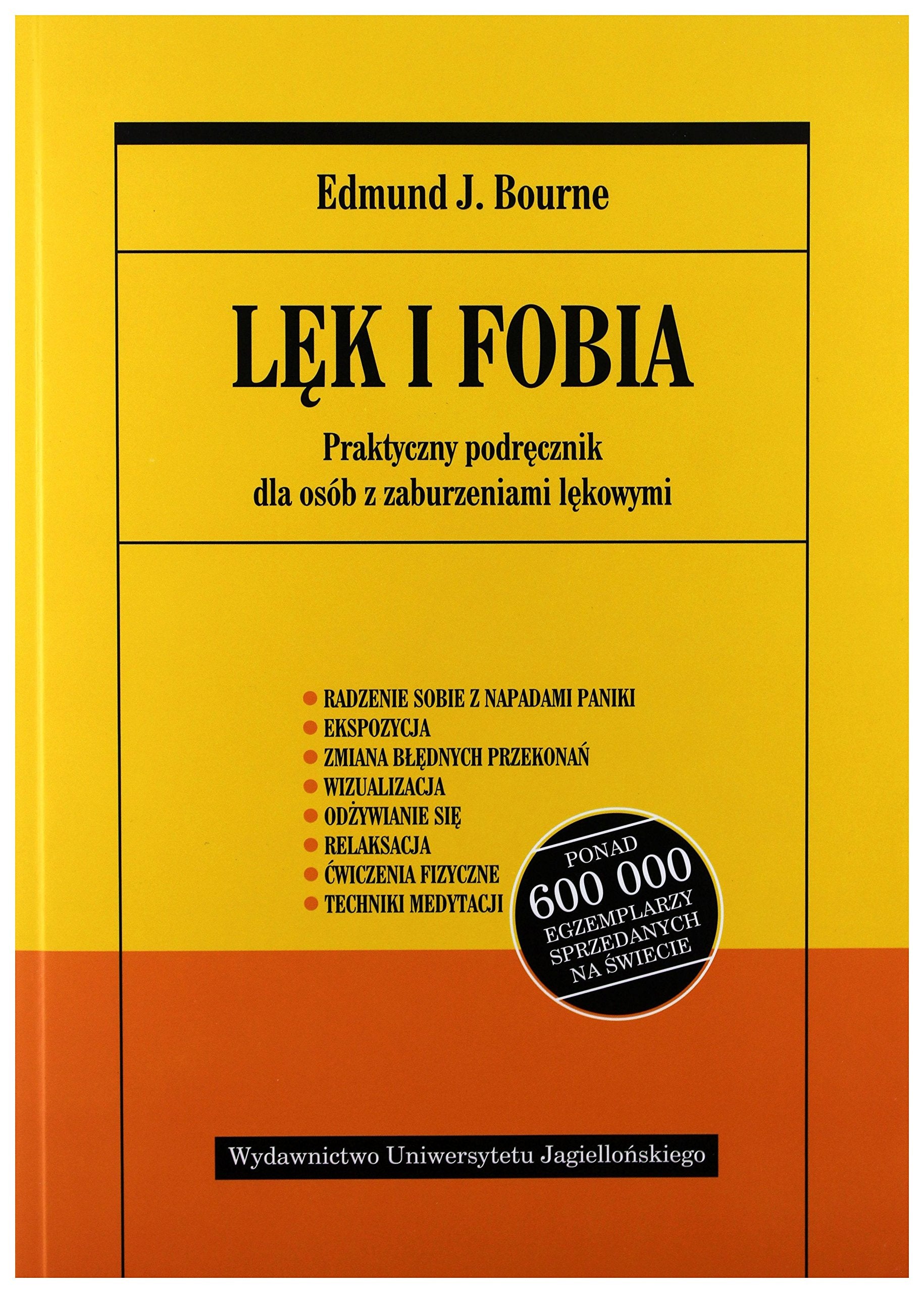 Lek i fobia. Praktyczny podrecznik dla osob z zaburzeniami lekowymi Books