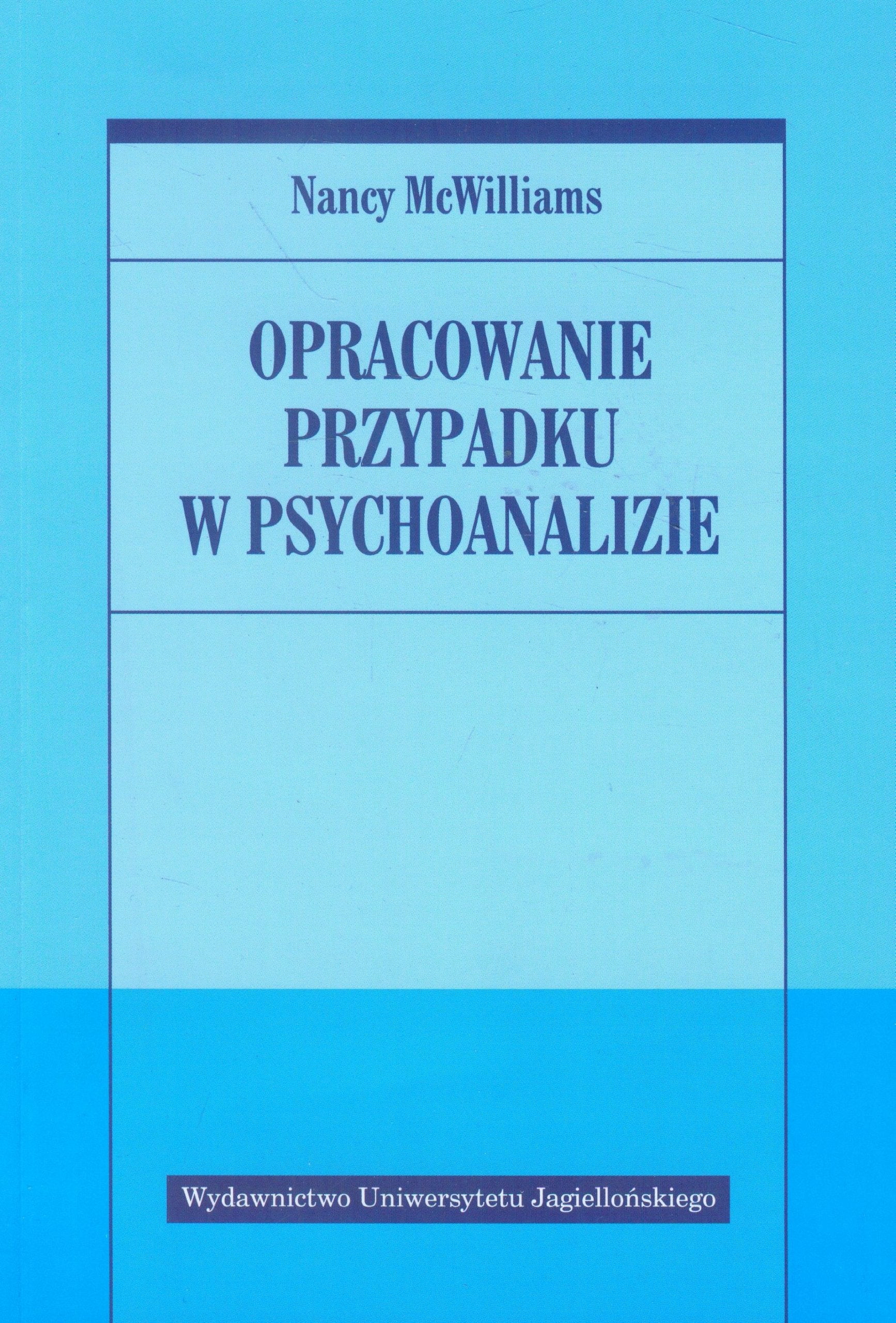 Opracowanie przypadku w psychoanalizie Social Sciences