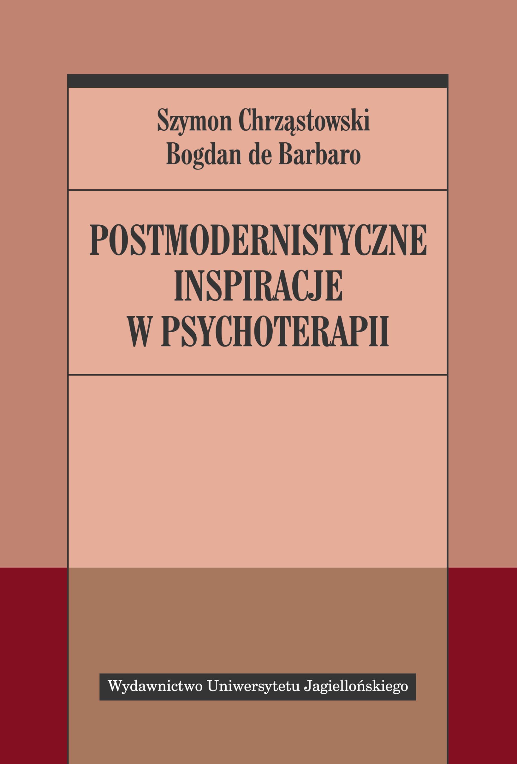 Postmodernistyczne inspiracje w psychoterapii Social Sciences