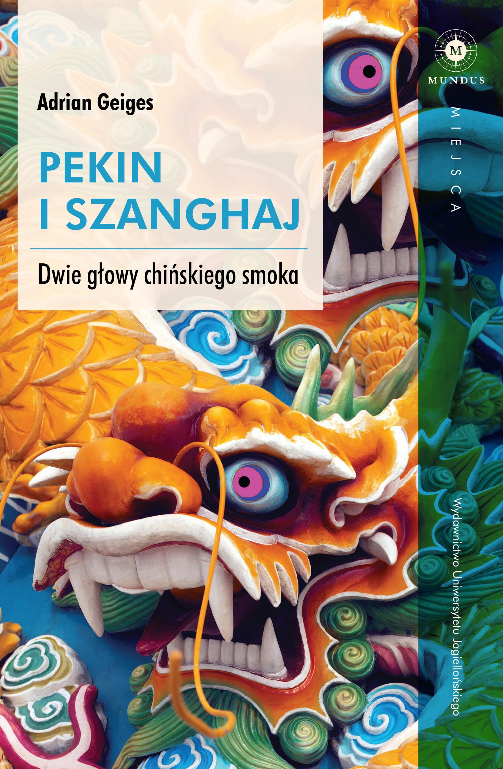 Pekin i Szanghaj: Dwie głowy chińskiego smoka book