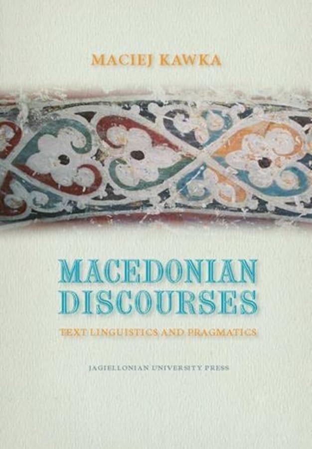 Kawka, M: Macedonian Discourses - Text Linguistics and Pragm Social Sciences