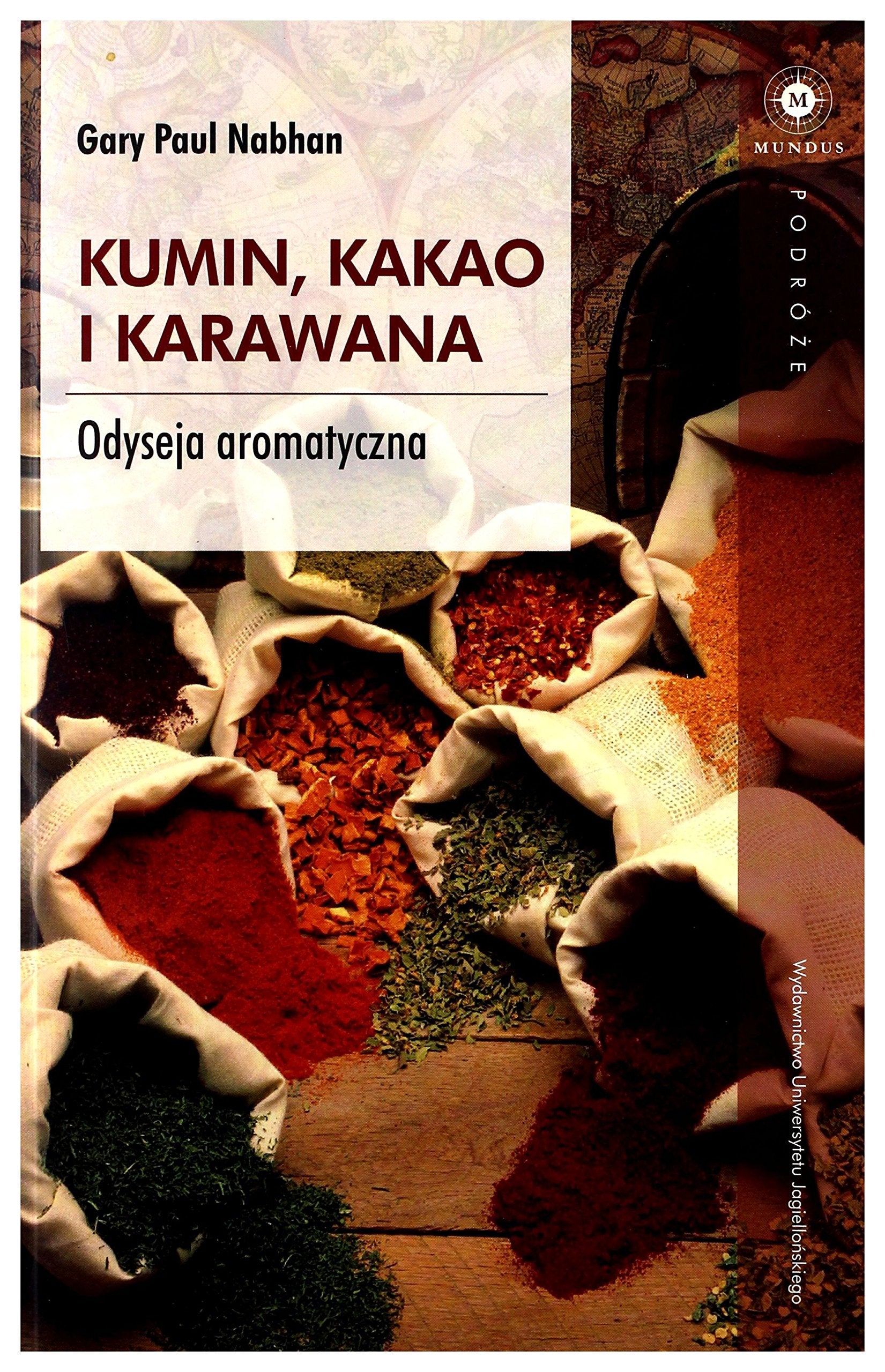 Kumin kakao i karawana Odyseja aromatyczna Politics & History