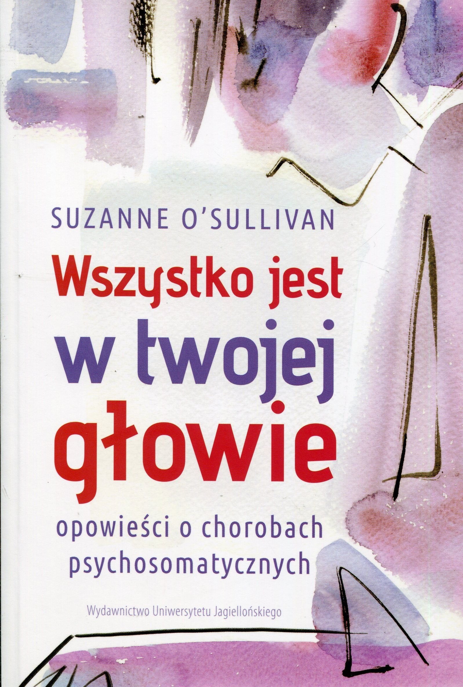 Wszystko jest w twojej glowie book