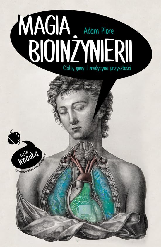 Magia bioinżynierii: Ciało, geny i medycyna przyszłości book