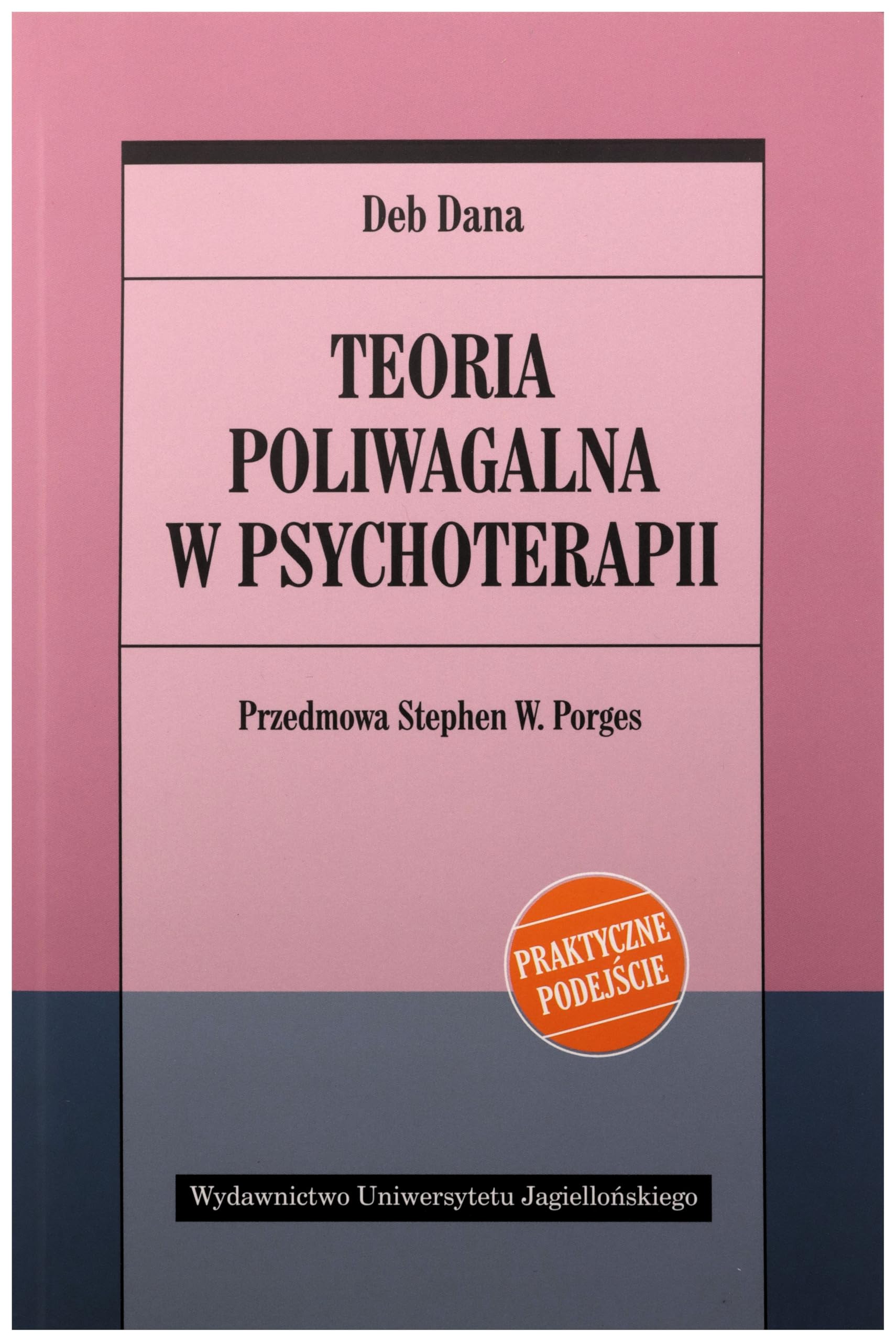 Teoria poliwagalna w psychoterapii (PSYCHIATRIA I PSYCHOTERAPIA) Books
