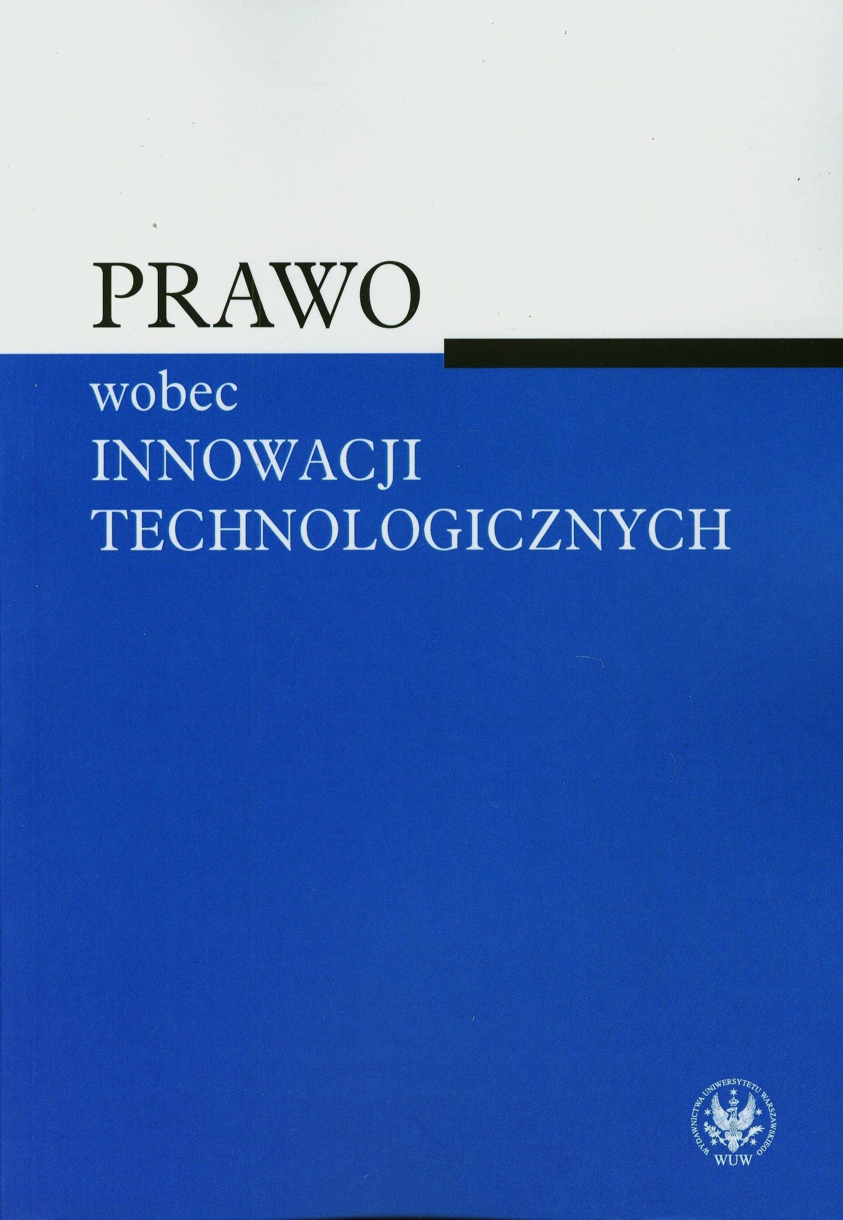 Prawo wobec innowacji technologicznych Law