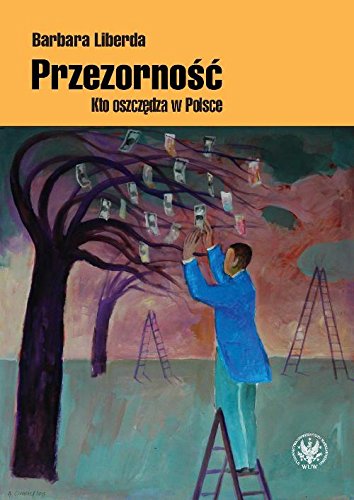 Przezornosc Kto oszczedza w Polsce Social Sciences