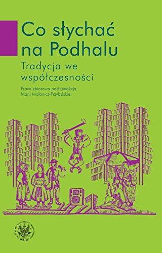 Co slychac na Podhalu Tradycja we wspolczesnosci Social Sciences