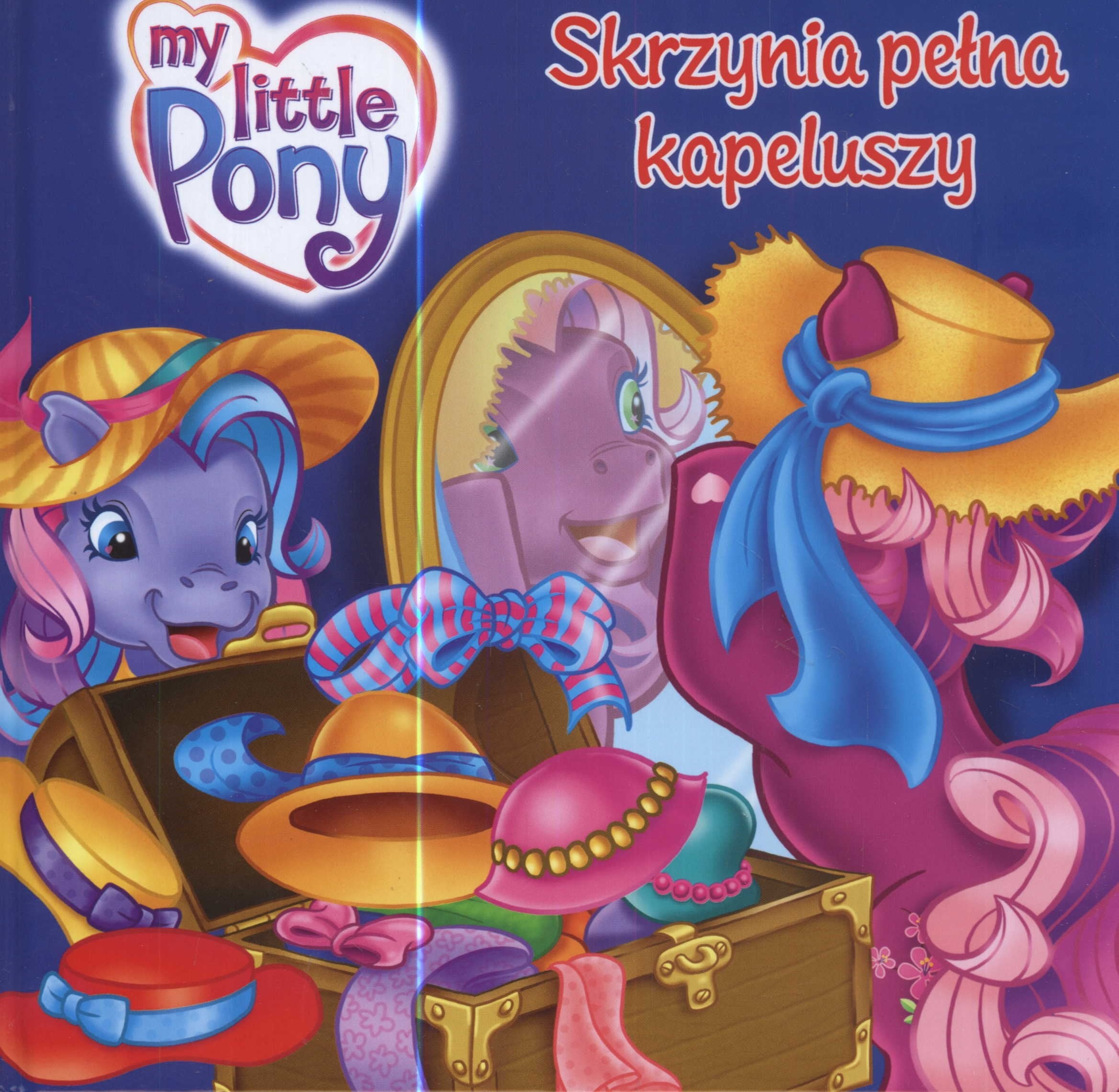 Moj kucyk Pony Skrzynia pelna kapeluszy book