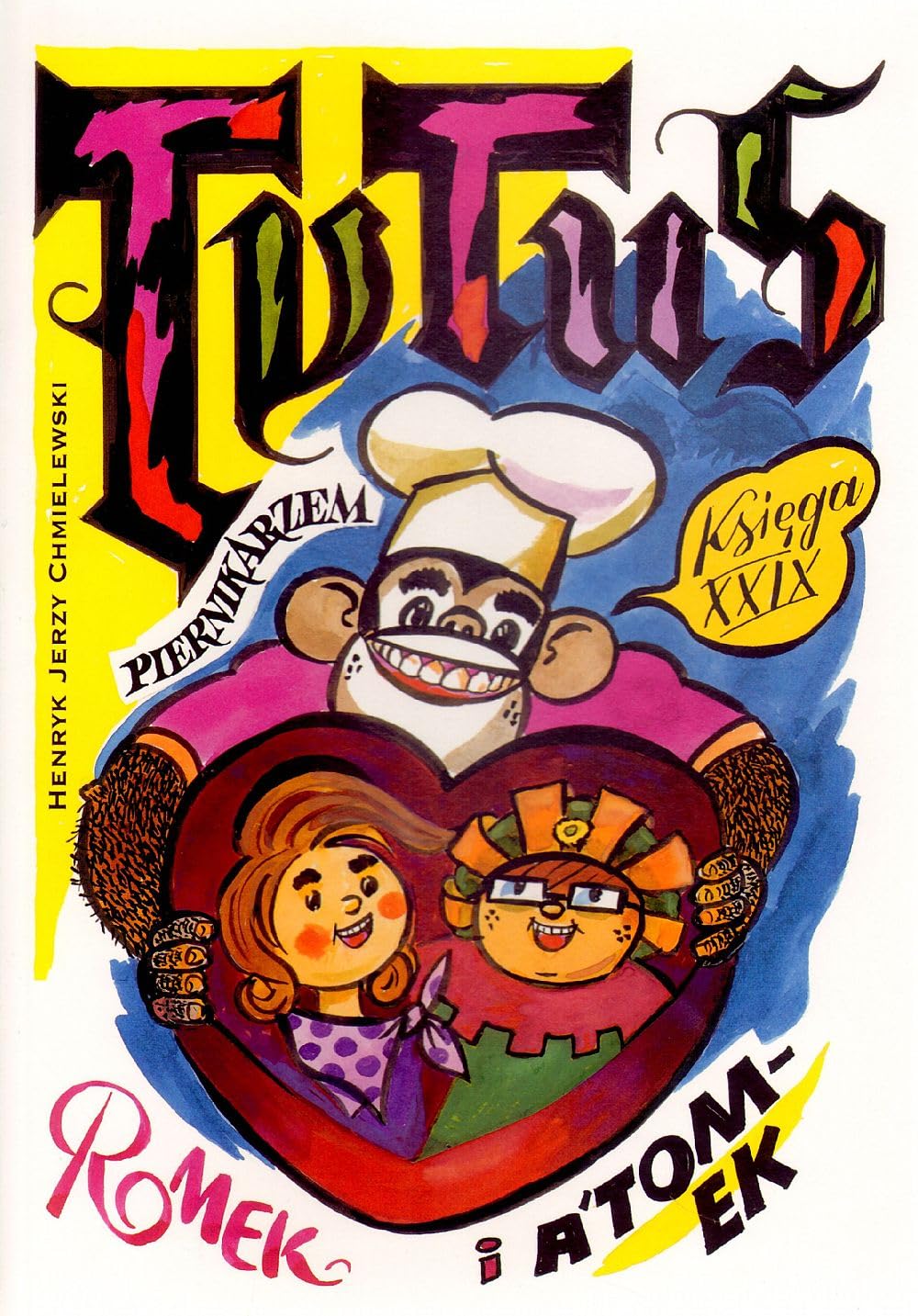 Tytus Romek i A'Tomek ksiega XXIX Tytus piernikarzem Books