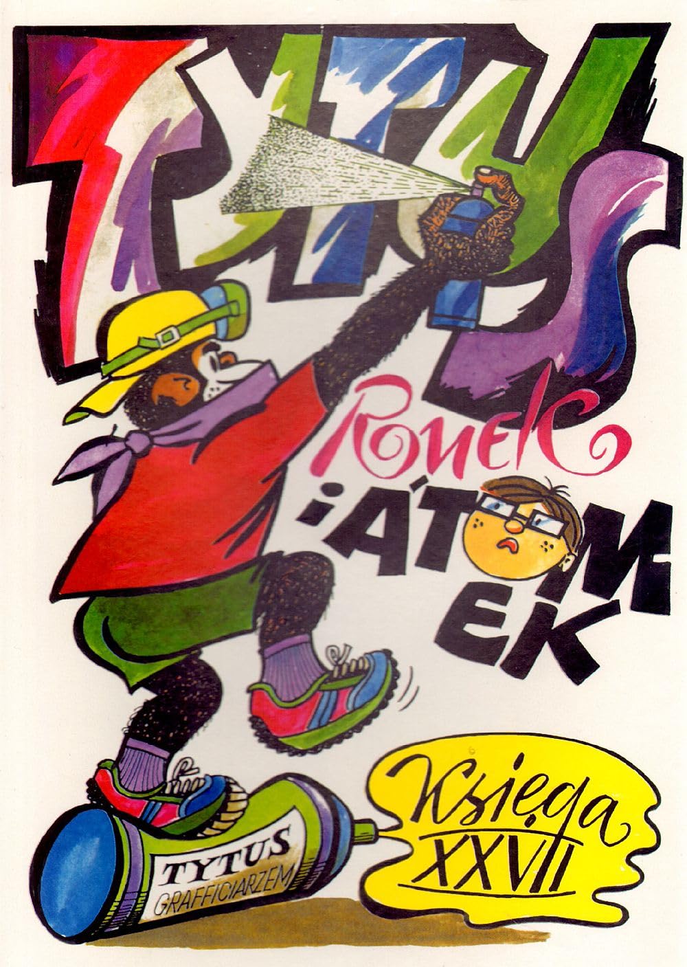 Tytus Romek i A'Tomek księga XXVII Tytus graficiarzem Books