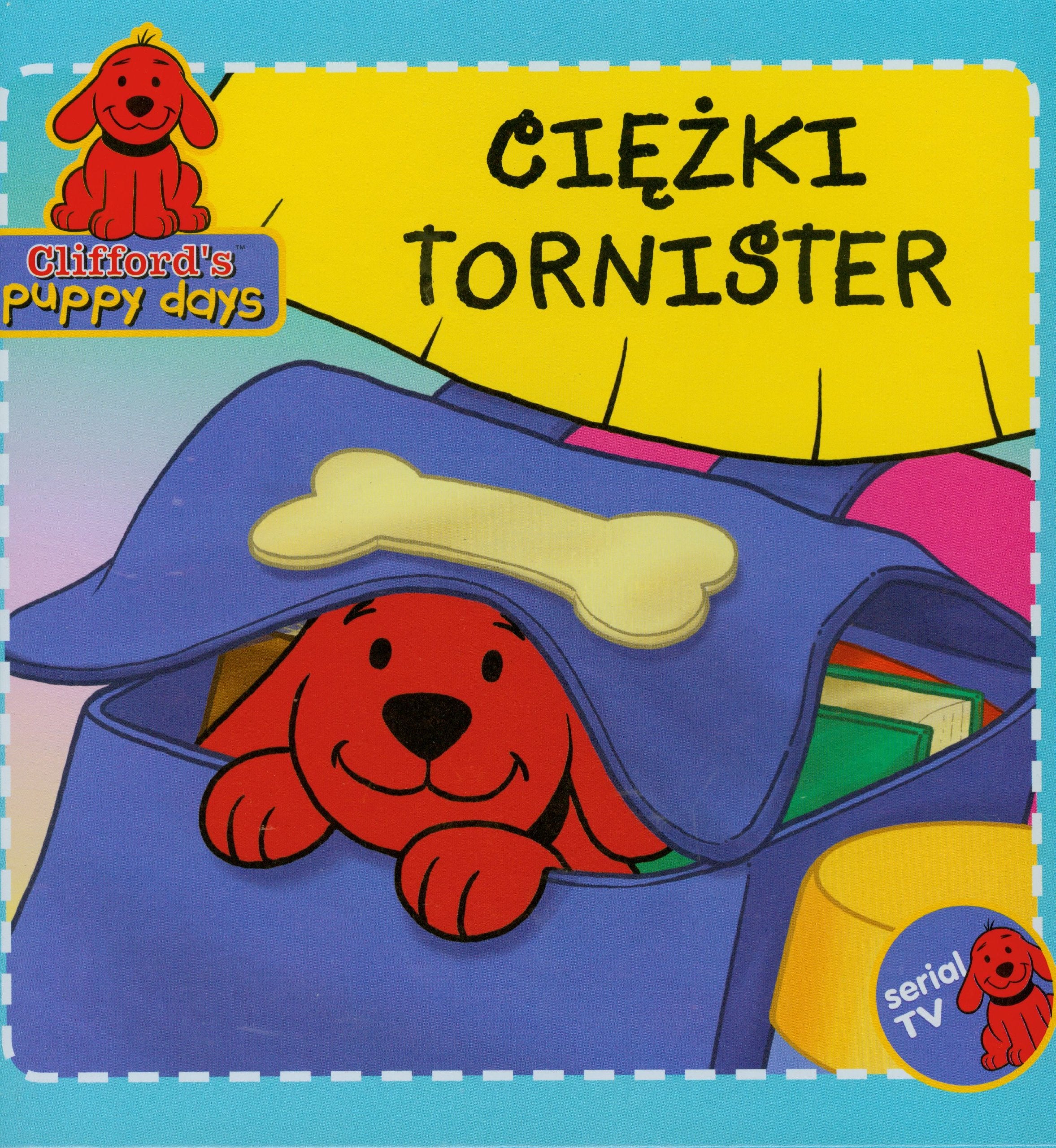 Clifford Ciężki tornister (CLIFFORD WIELKI CZERWONY PIES) Books
