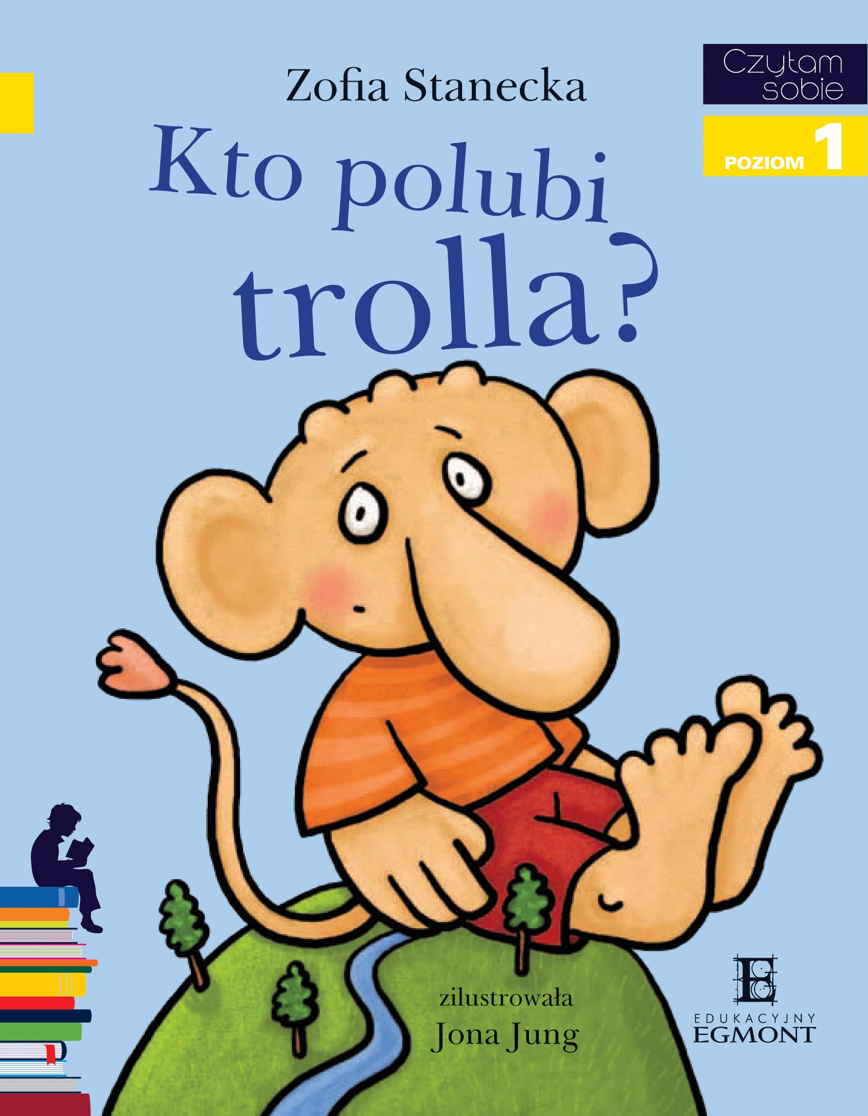 Czytam sobie Poziom 1 Kto polubi trolla? Books
