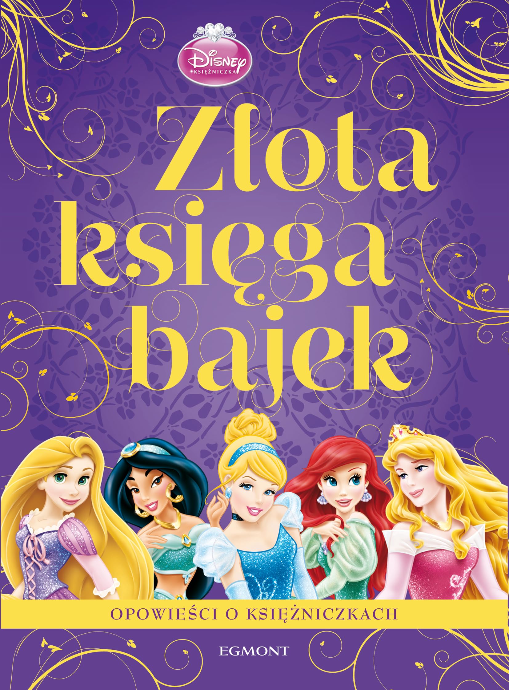 Zlota ksiega bajek Ksiezniczki Fairy Tales & Legends