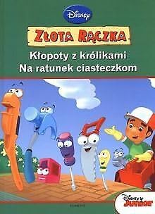 Zlota raczka. Klopoty z krolikami. Na ratunek ciasteczkom Books