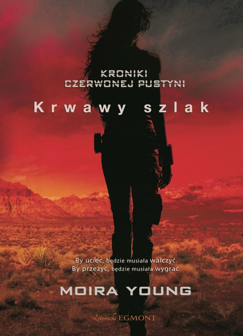 Kroniki czerwonej pustyni. Krwawy Szlak Books