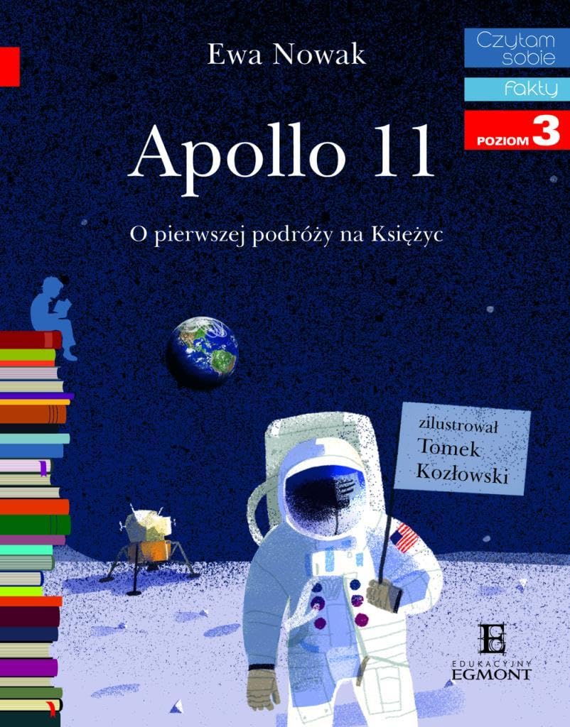 Czytam sobie. Poziom 3. Apollo 11. O pierwszym ladowaniu na Ksiezycu Books