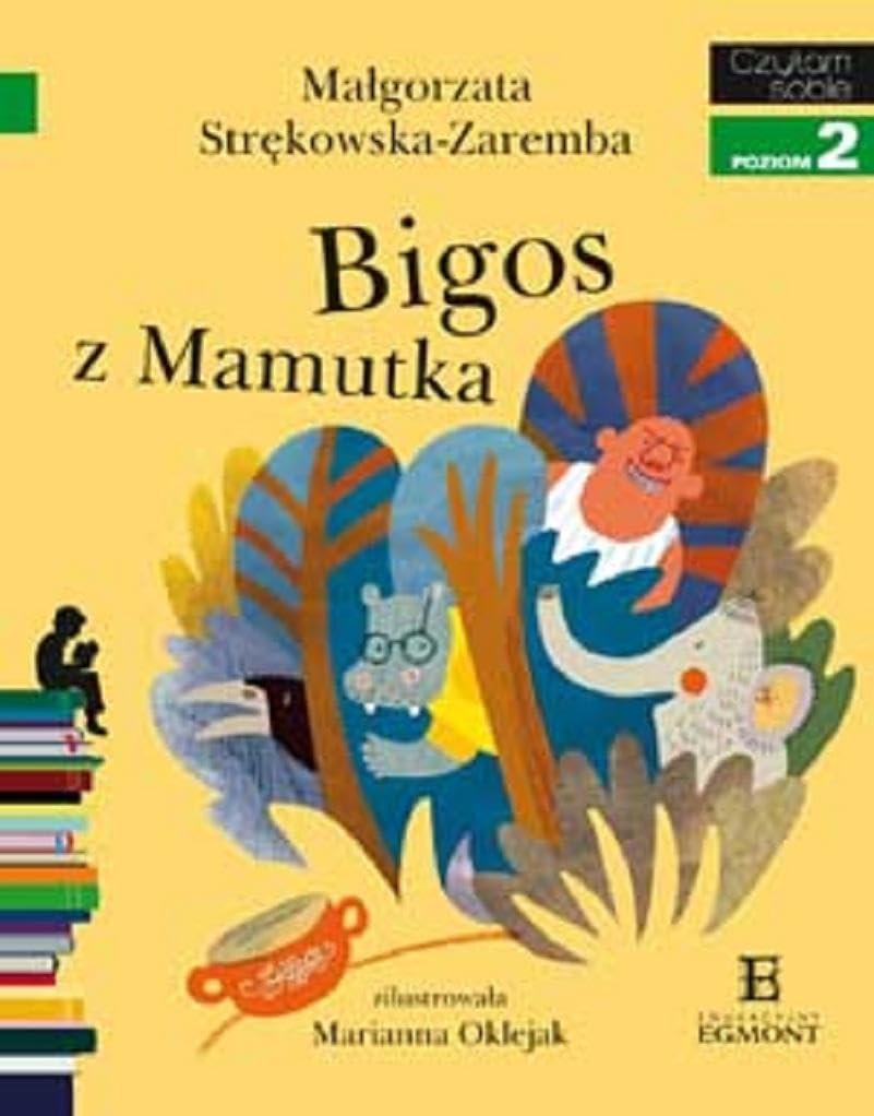 Bigos z Mamutka Czytam sobie Poziom 2 Books