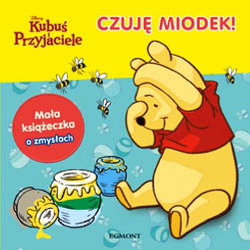Kubuś i Przyjaciele Czuję miodek: Mała książeczka o zmysłach Books