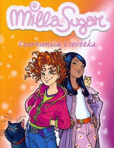 Milla & Sugar Czarownica i wrozka t. 1 Books