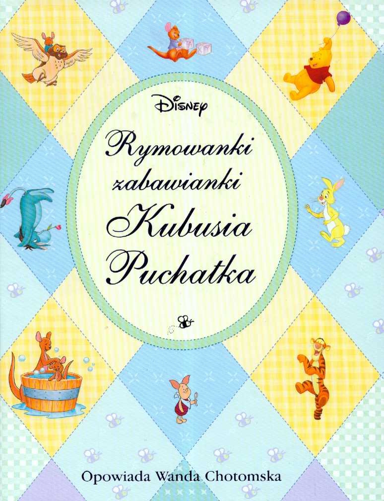 Kubus Puchatek Rymowanki zabawianki Kubusia Puchatka Books