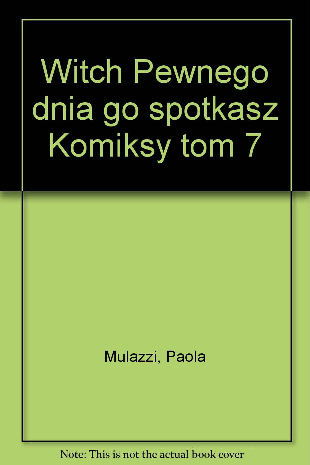 Witch Pewnego dnia go spotkasz Komiksy Tom 7 book