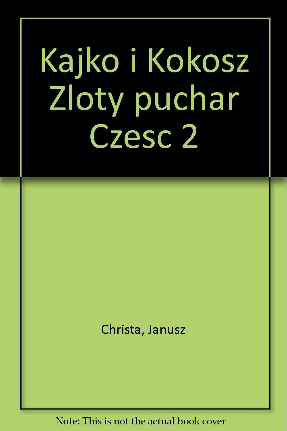 Kajko i Kokosz Zloty puchar Czesc 2 Books