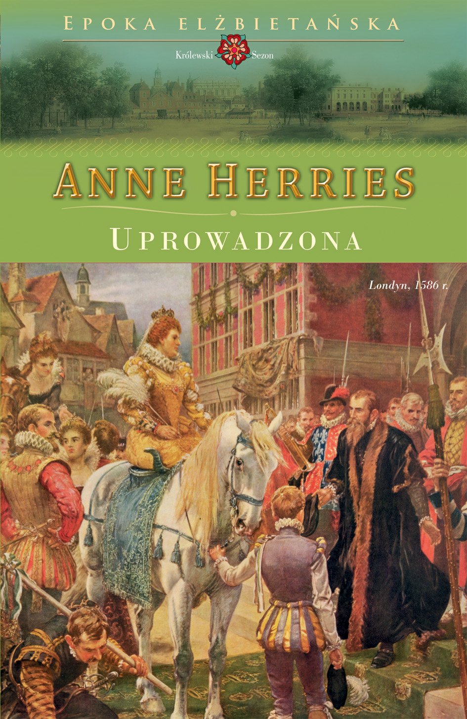 Uprowadzona (EPOKA ELŻBIETAŃSKA) Books