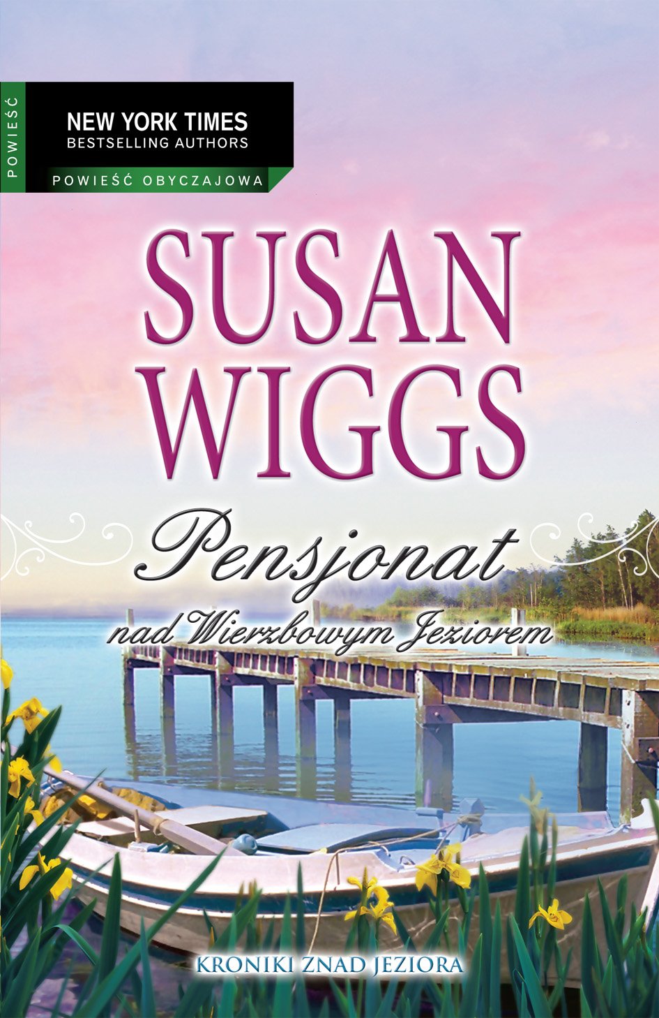 Pensjonat nad Wierzbowym Jeziorem (NEW YORK TIMES BESTSELLING AUTHOR) Books