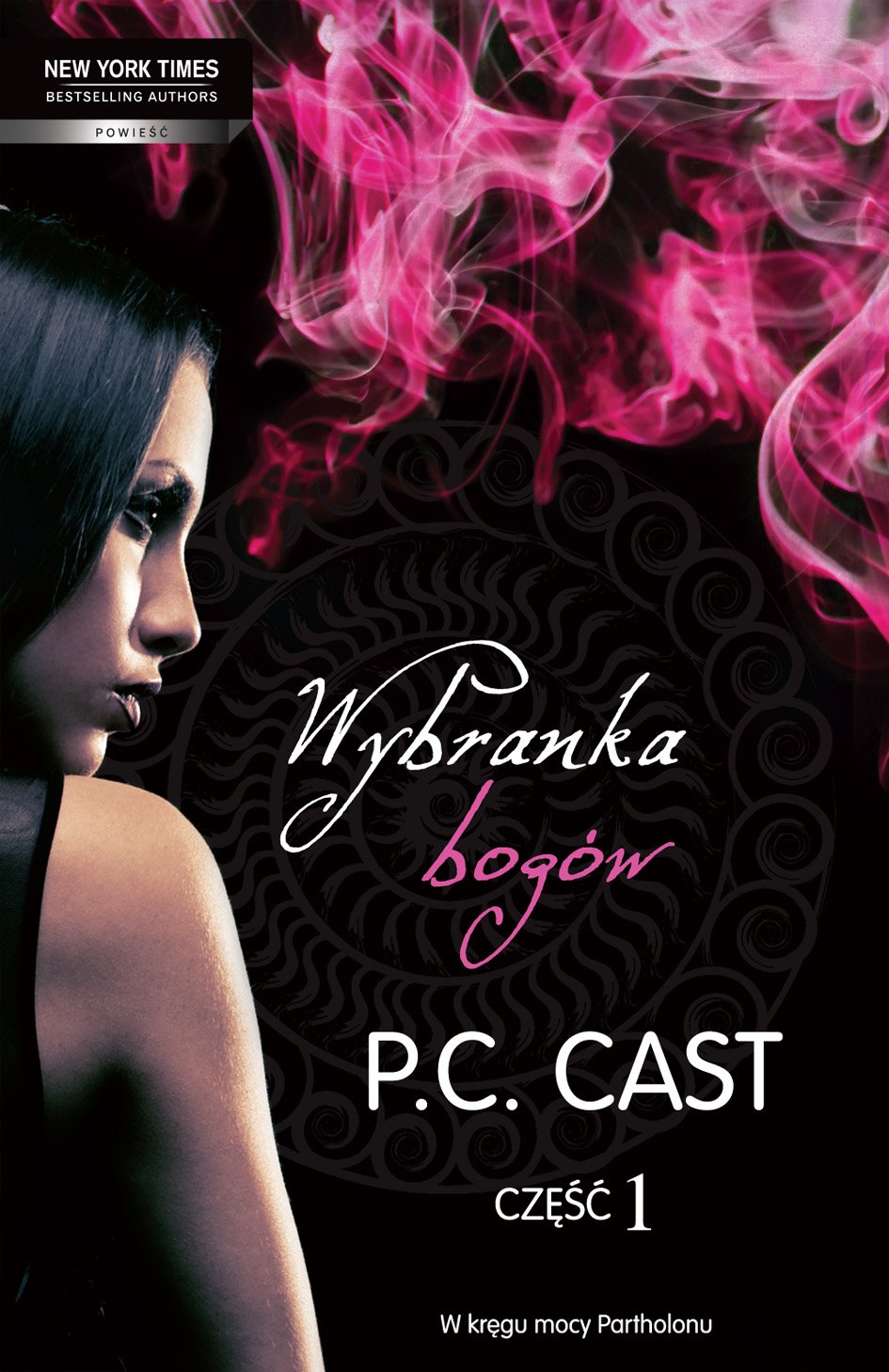 Wybranka bogów Część 1 (NEW YORK TIMES BESTSELLING AUTHOR) Books