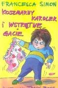Koszmarny Karolek i wstrętne gacie Books