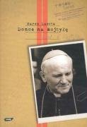 Donos na Wojtyłę. Karol Wojtyła w teczkach bezpieki book