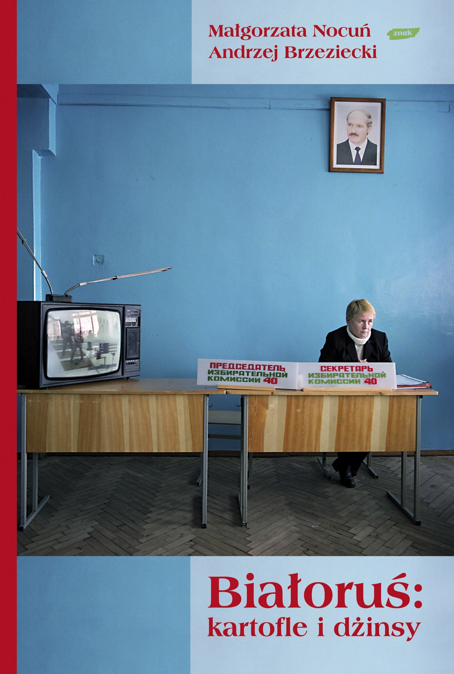 Białoruś: kartofle i dżinsy Books