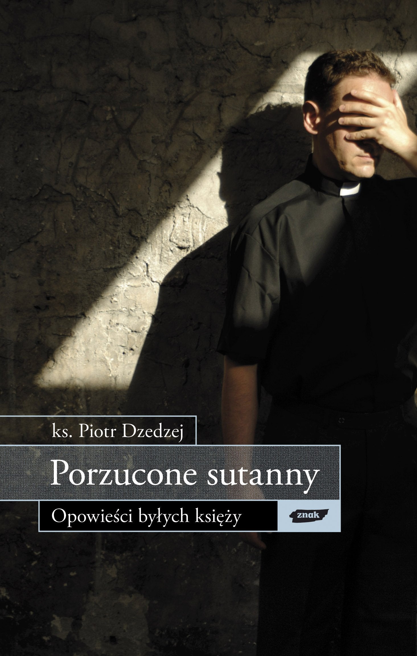Porzucone sutanny Opowieści byłych księży Books