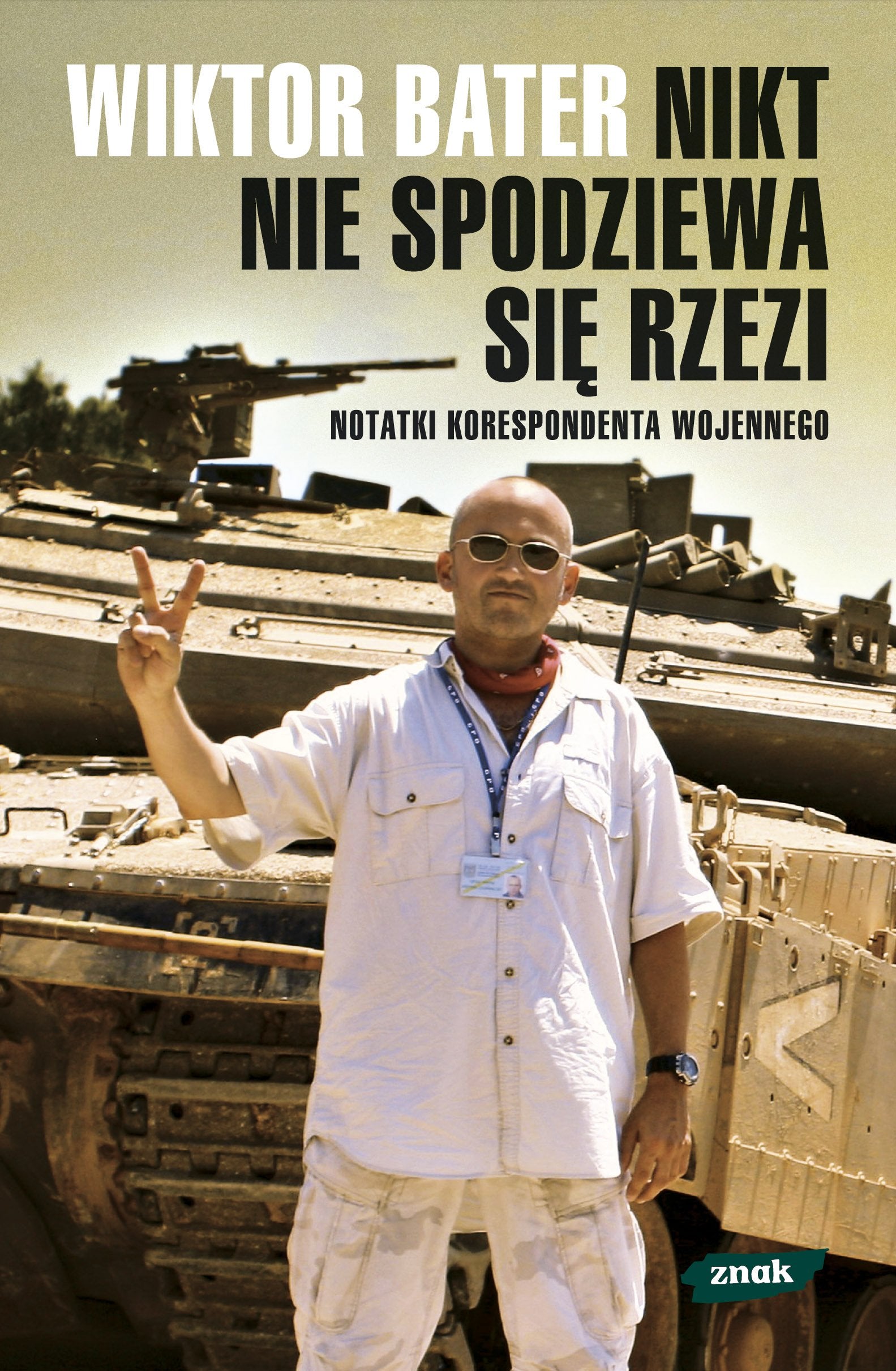 Nikt nie spodziewa się rzezi: Notatki korespondenta wojennego Books