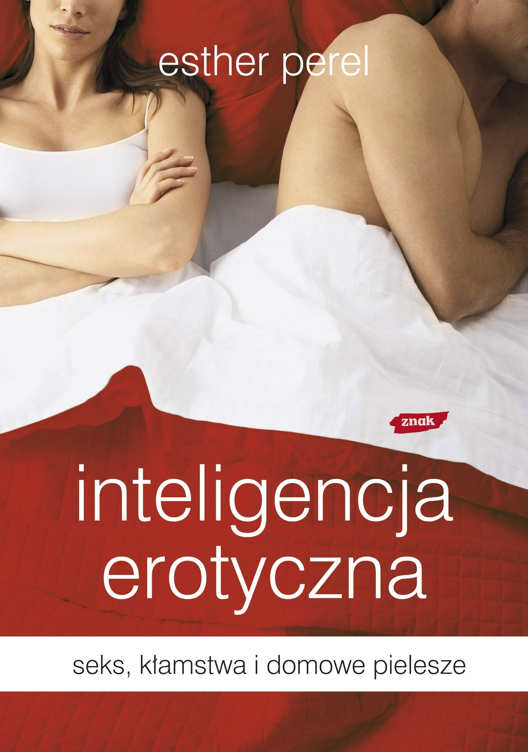 Inteligencja erotyczna seks kłamstwa i domowe pielesze Books