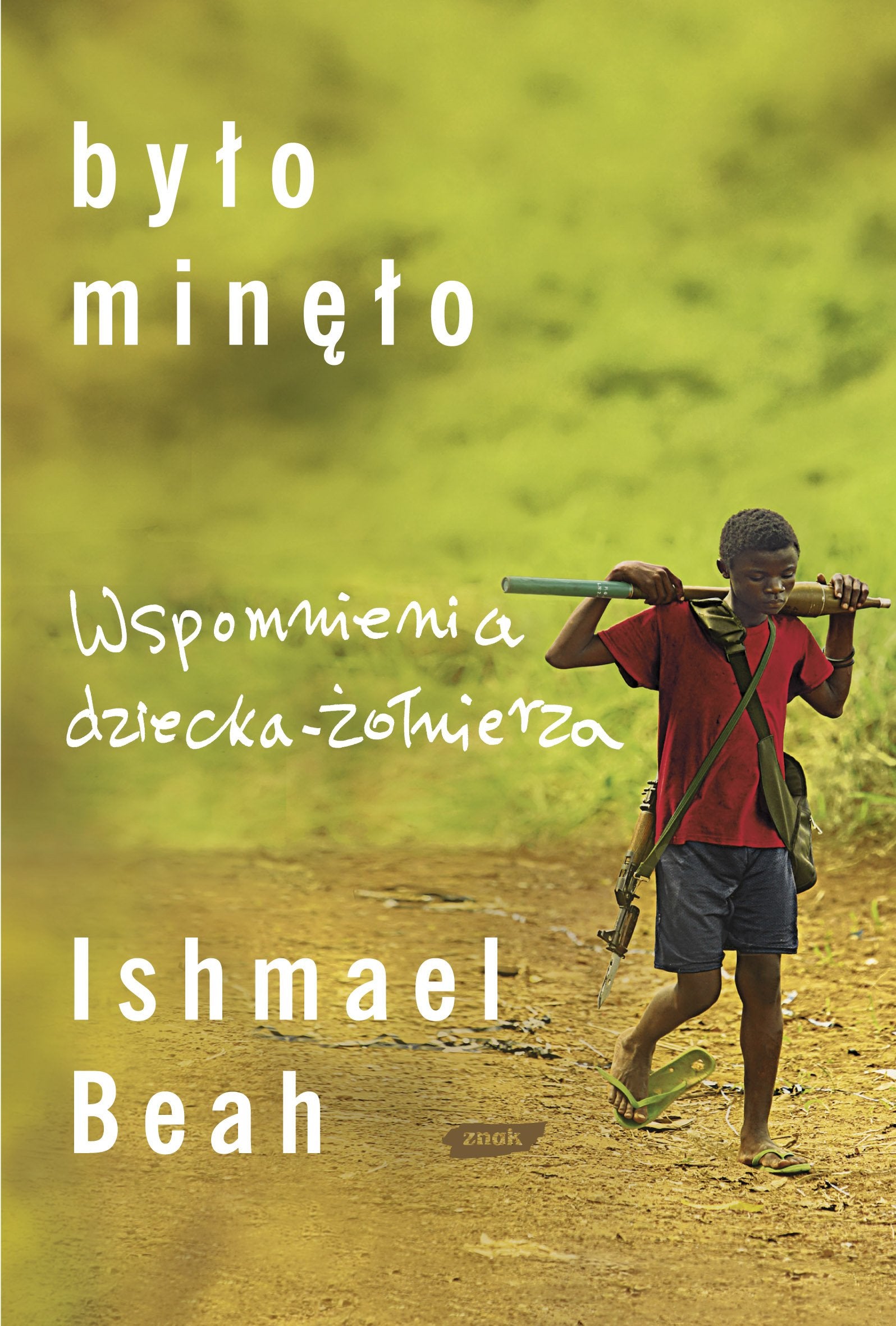 Bylo minelo wspomnienia dziecka zolnierza Books