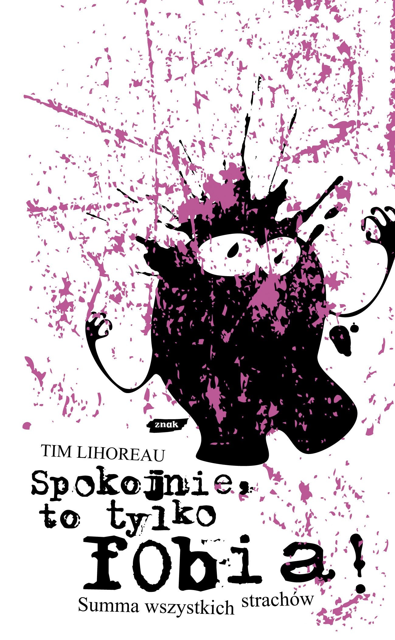 Spokojnie to tylko fobia Summa wszystkich strachów Books
