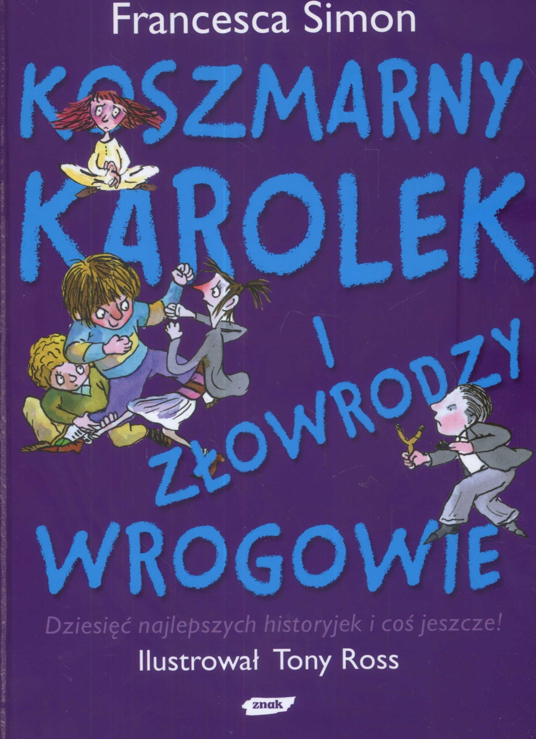 Koszmarny Karolek i złowrodzy wrogowie: dziesięć najlepszych historyjek i coś jeszcze book
