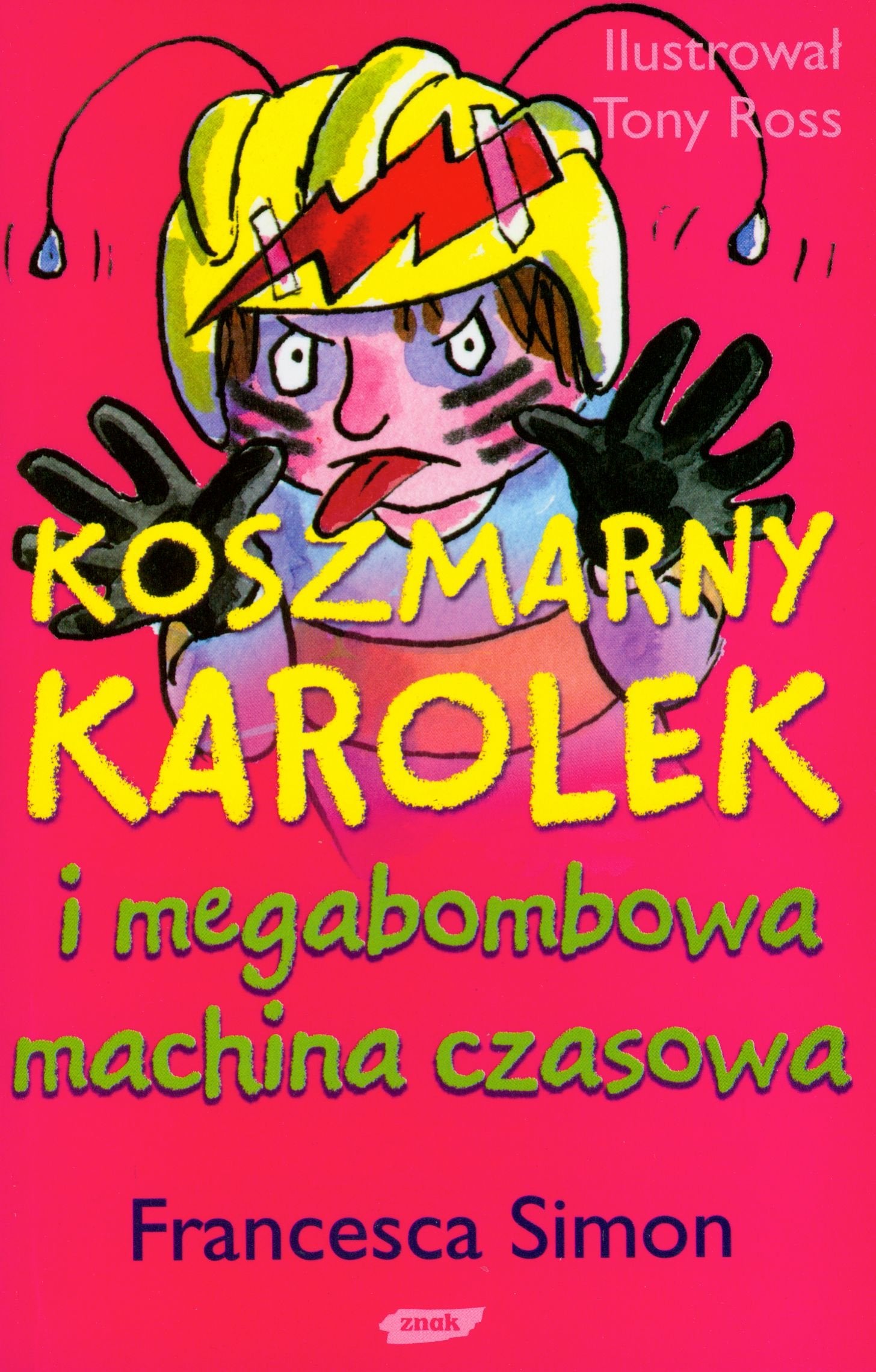 Koszmarny Karolek i megabombowa machina czasowa Books