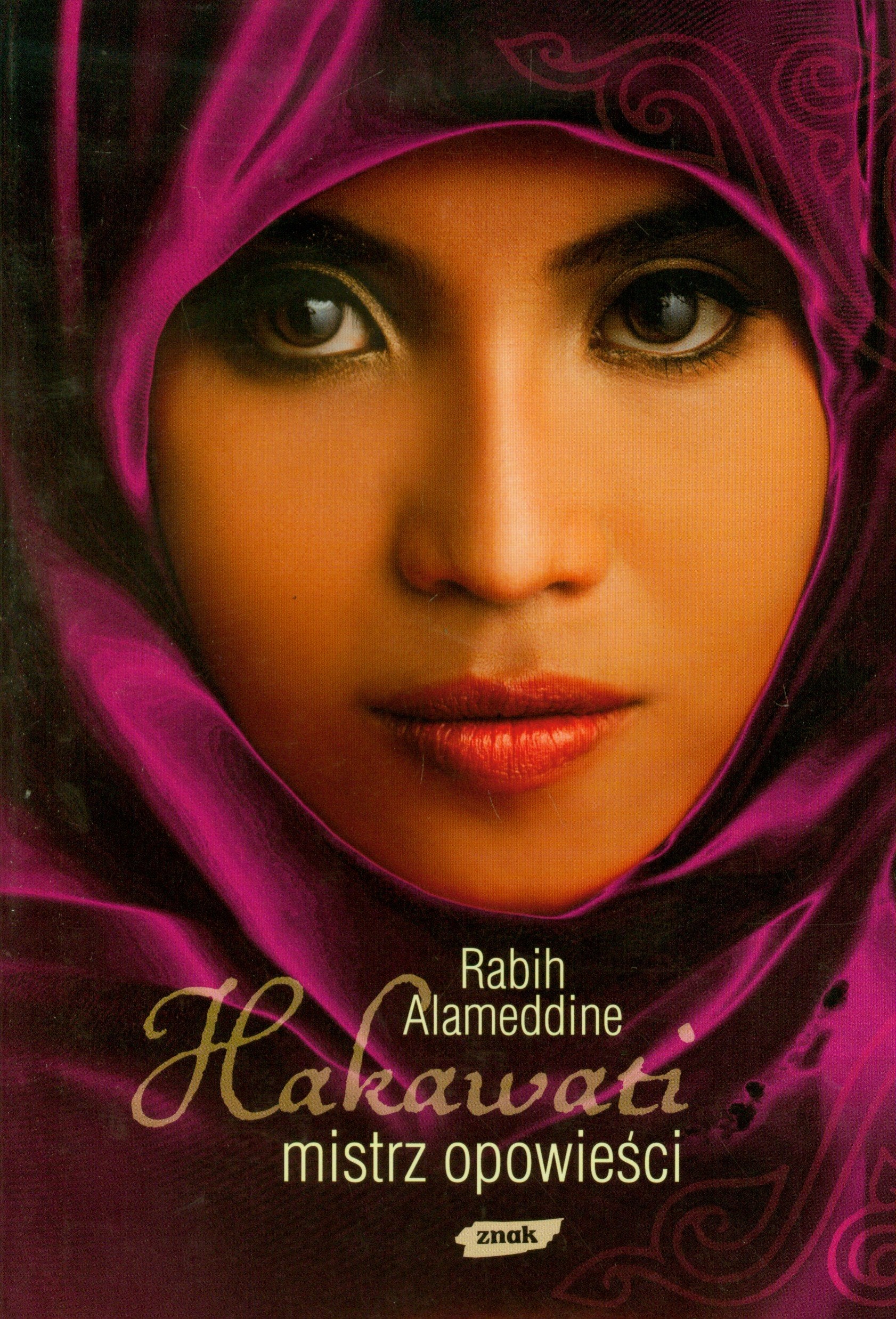 Hakawati mistrz opowiesci: Alameddine Rabih Books