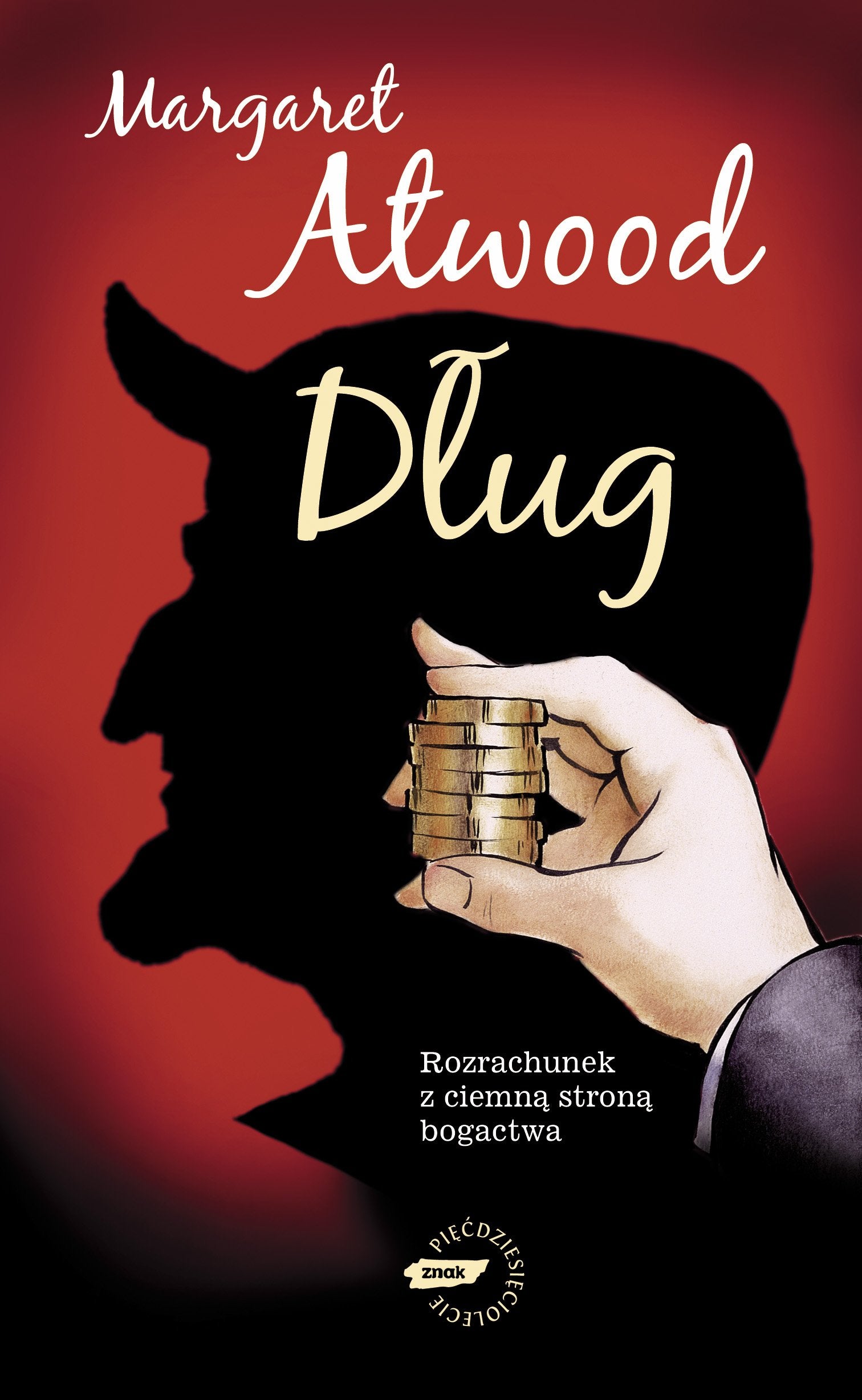 Dług: Rozrachunek z ciemną stroną bogactwa Books